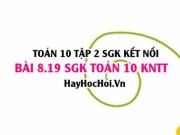 Bài 8.19 SGK Toán 10 tập 2 Kết nối tri thức